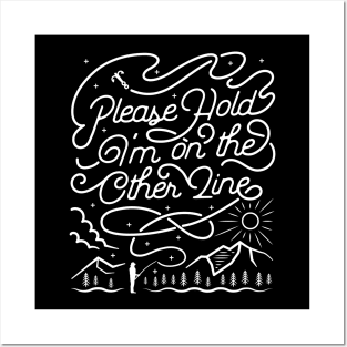 Please Hold Im On The Other Line Funny Fishing Tshirt Posters and Art